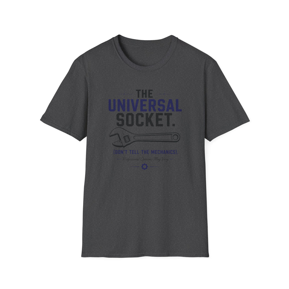 Universal Socket Don't Tell The Mechanics T-Shirt