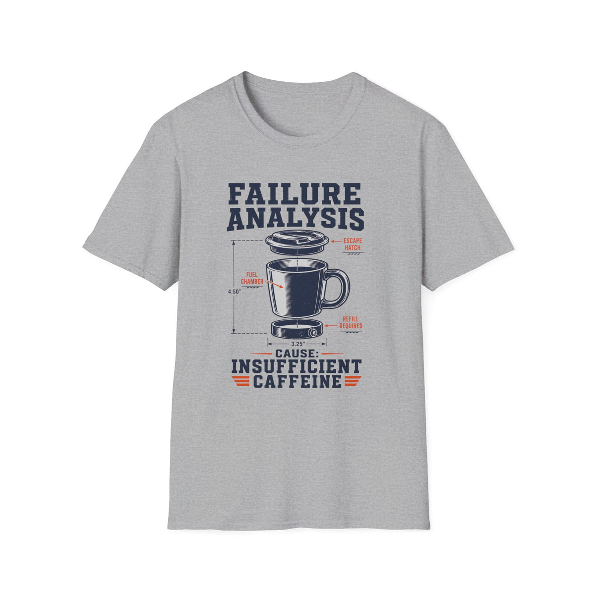 Failure Analysis Insufficient Caffeine T-Shirt