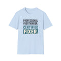 Professional Overthinker Certified Fixer T-Shirt