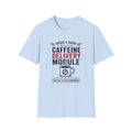 Caffeine Delivery Module T-Shirt
