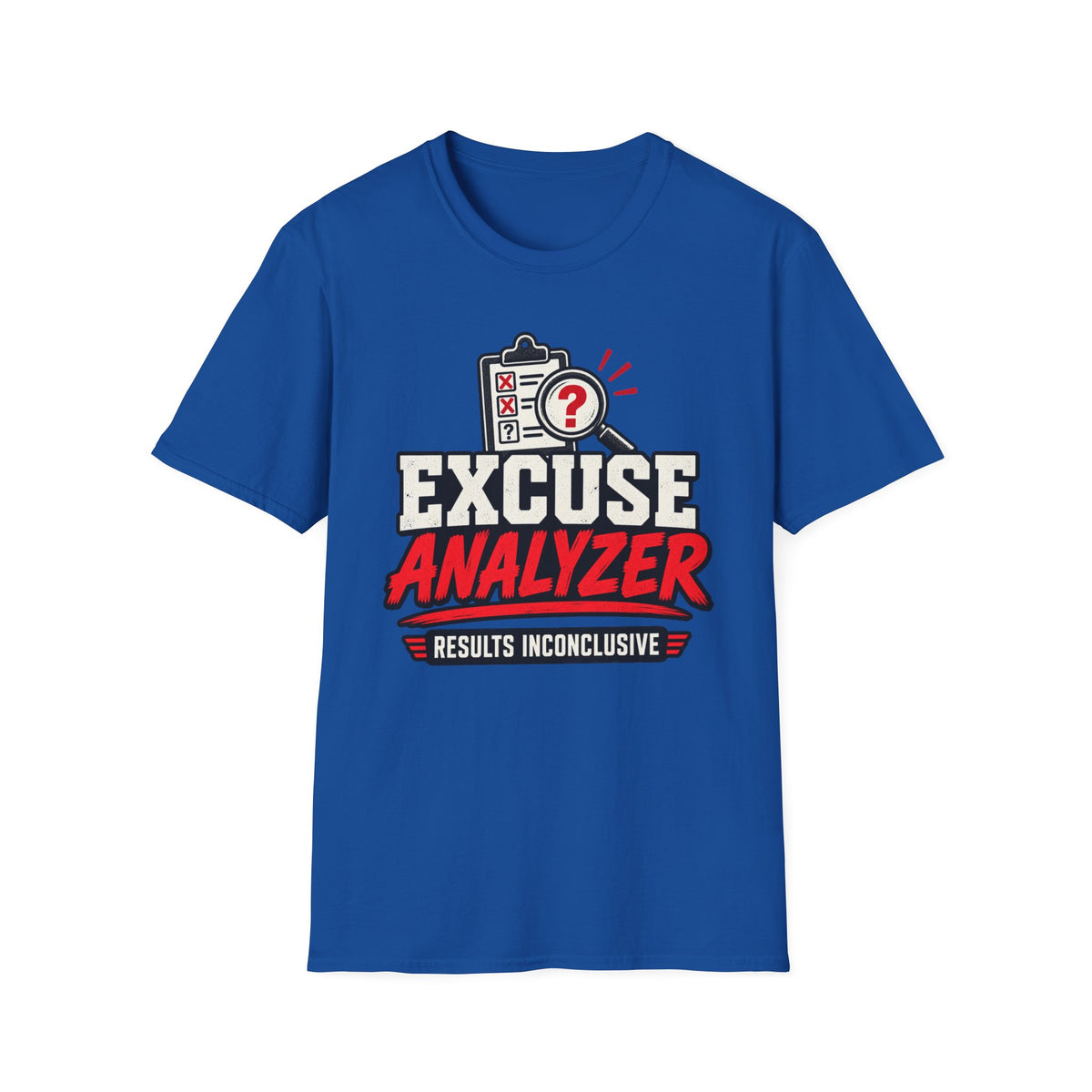 Excuse Analyzer T-Shirt