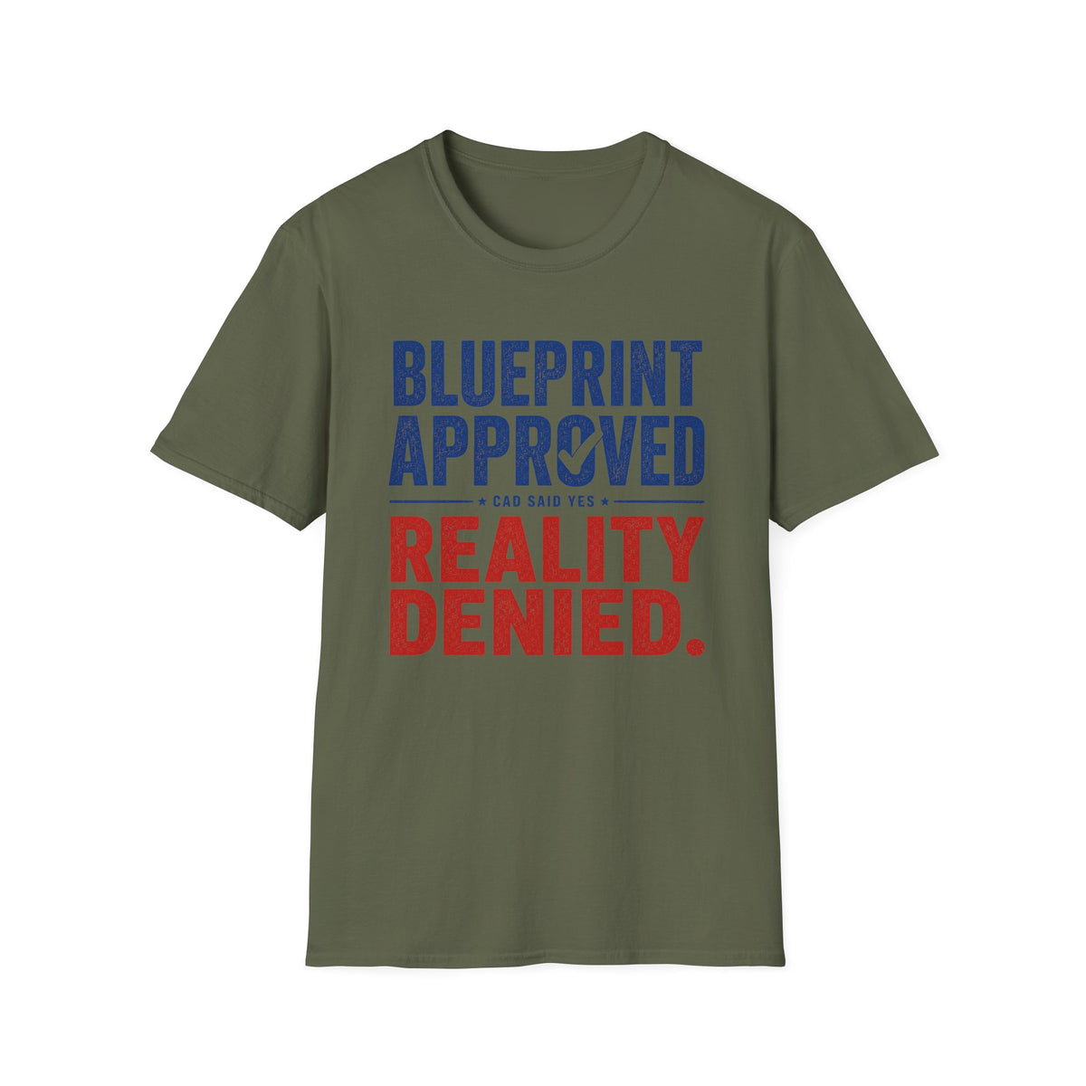 Blueprint Approved CAD Said Yes T-Shirt