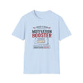 Paycheck Motivation Booster T-Shirt