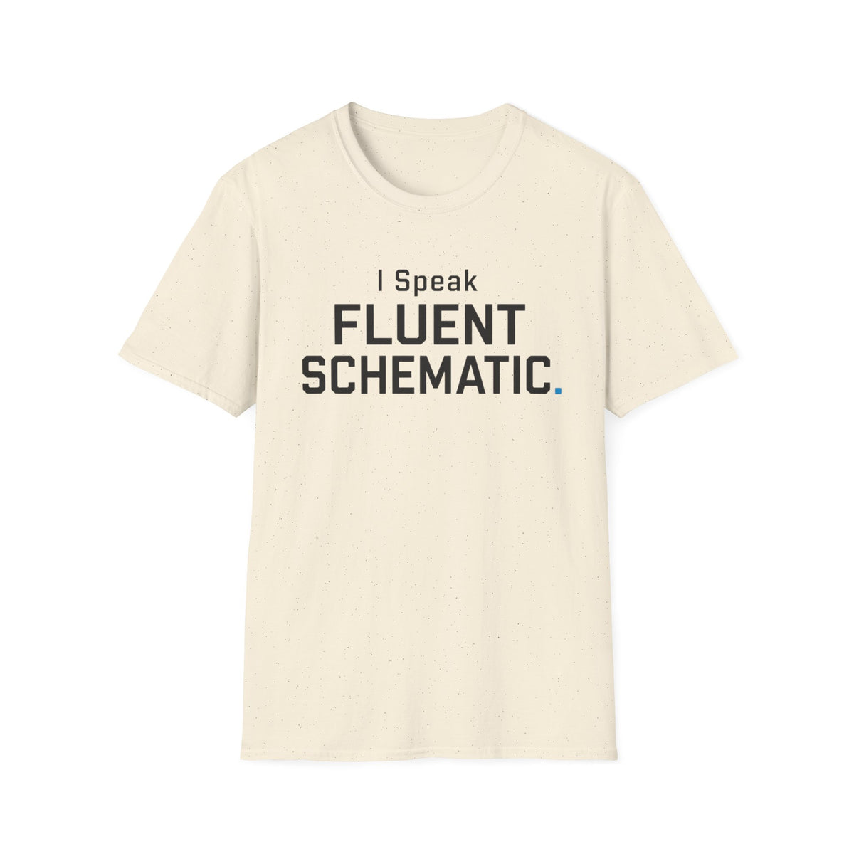 I Speak Fluent Schematic T-Shirt