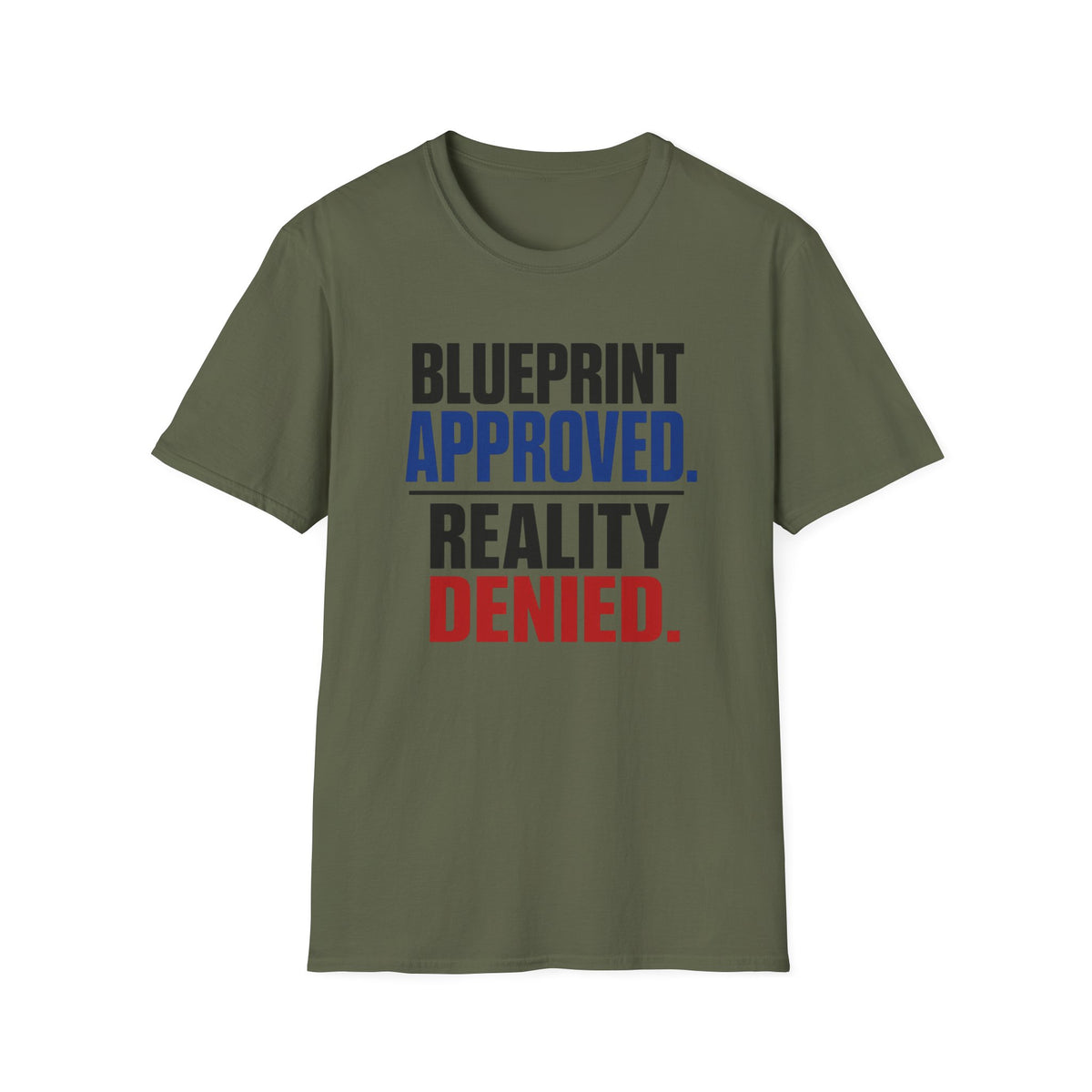Blueprint Approved Reality Denied T-Shirt