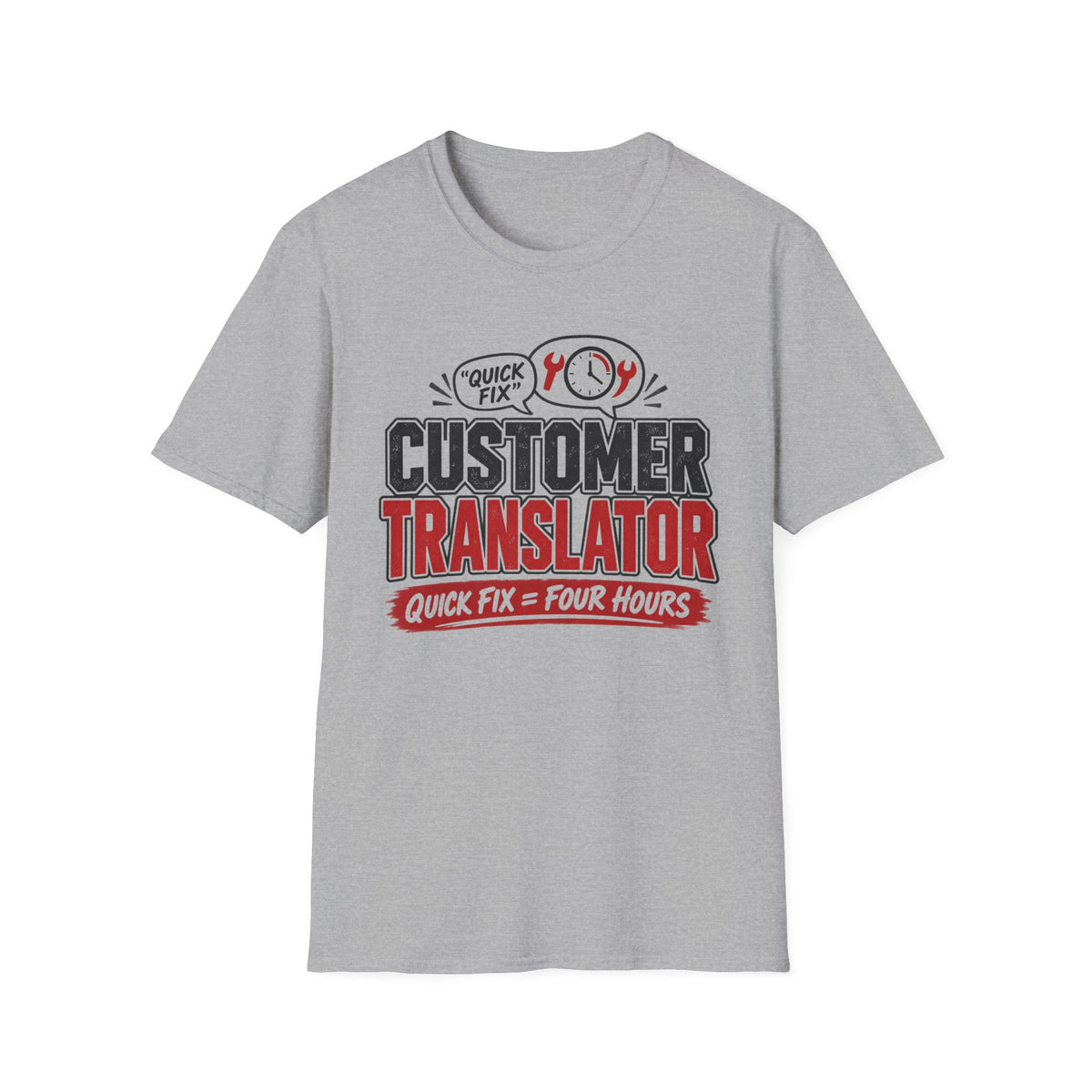 Customer Translator Quick Fix T-Shirt