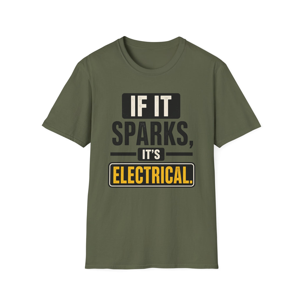 If It Sparks, It’s Electrical T-Shirt