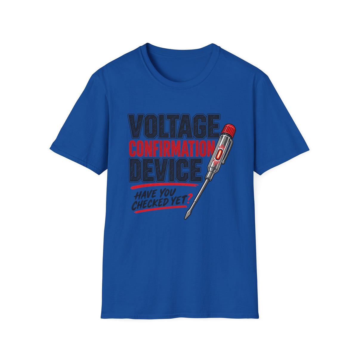 Voltage Confirmation Device T-Shirt