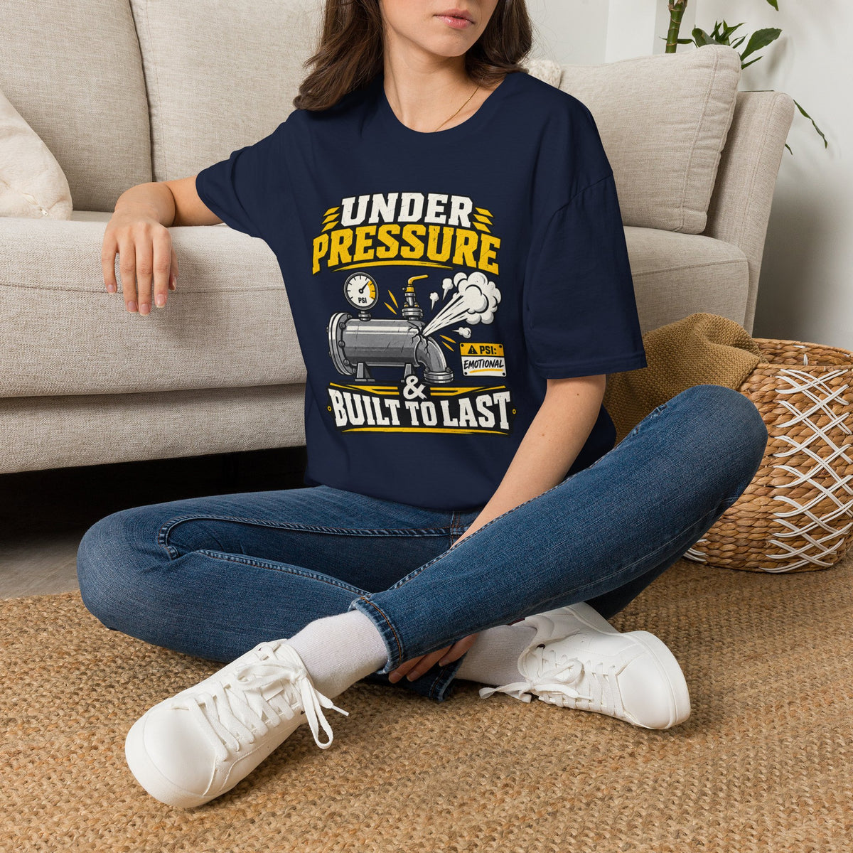 Under Pressure and Built to Last T-Shirt