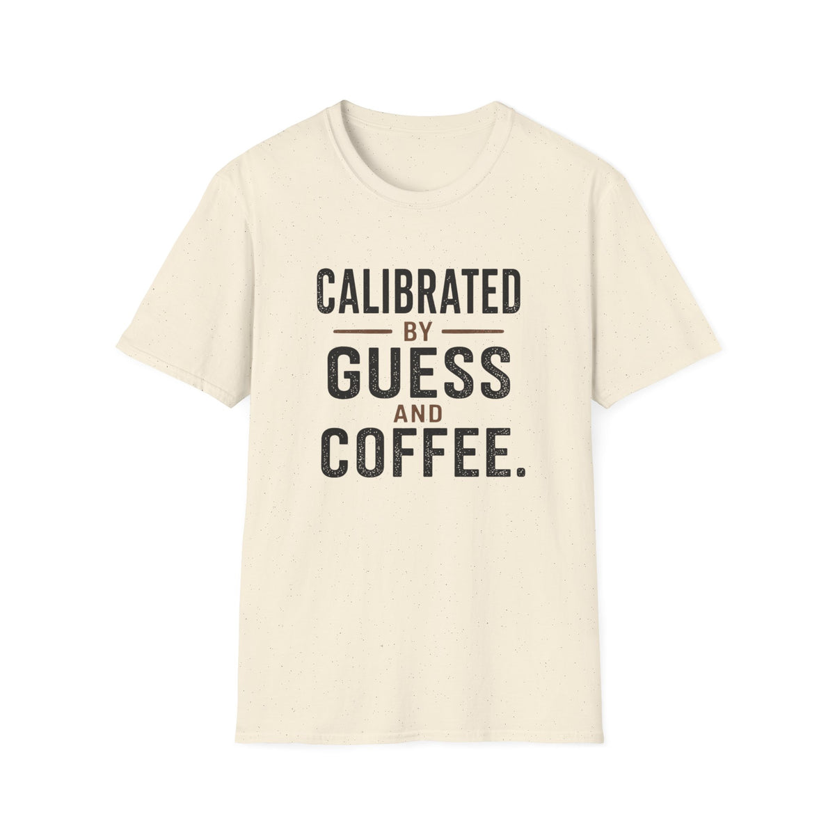 Calibrated by Guess and Coffee T-Shirt