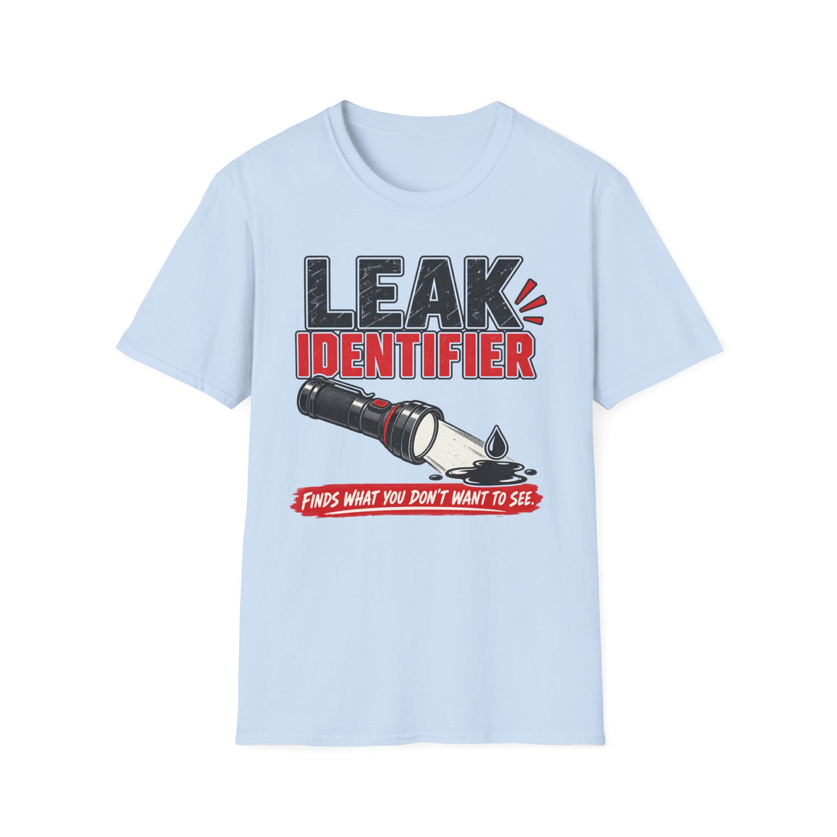 Leak Identifier Flashlight T-Shirt
