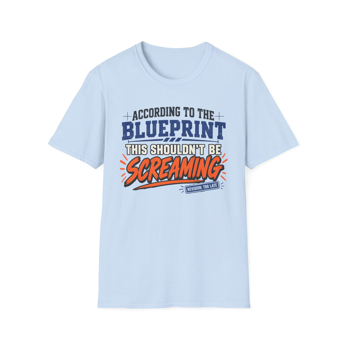 According to the Blue Print T-Shirt