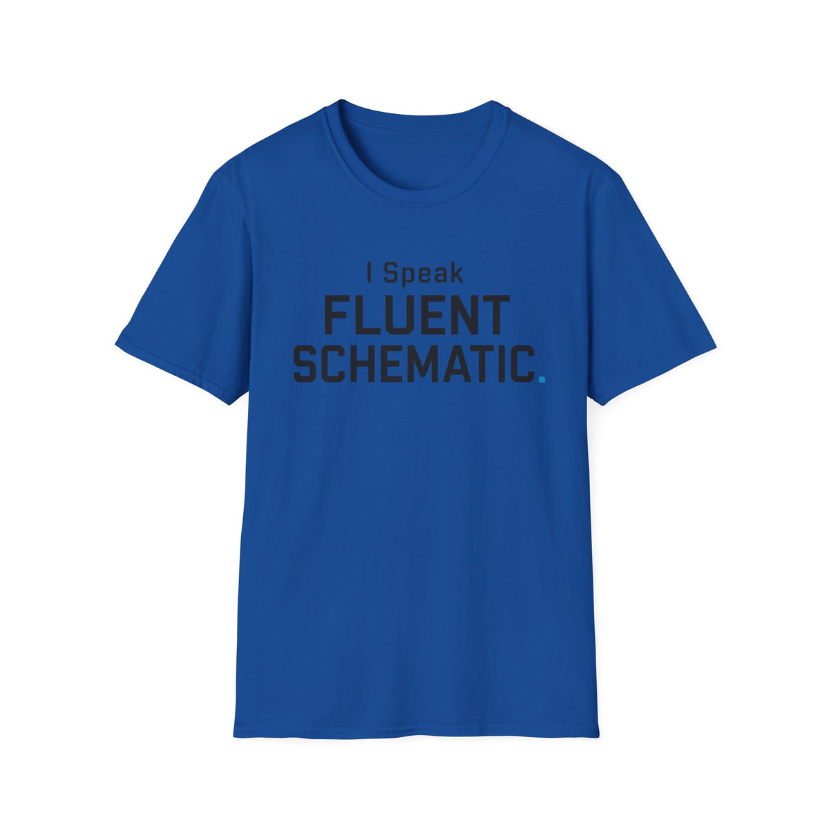 I Speak Fluent Schematic T-Shirt